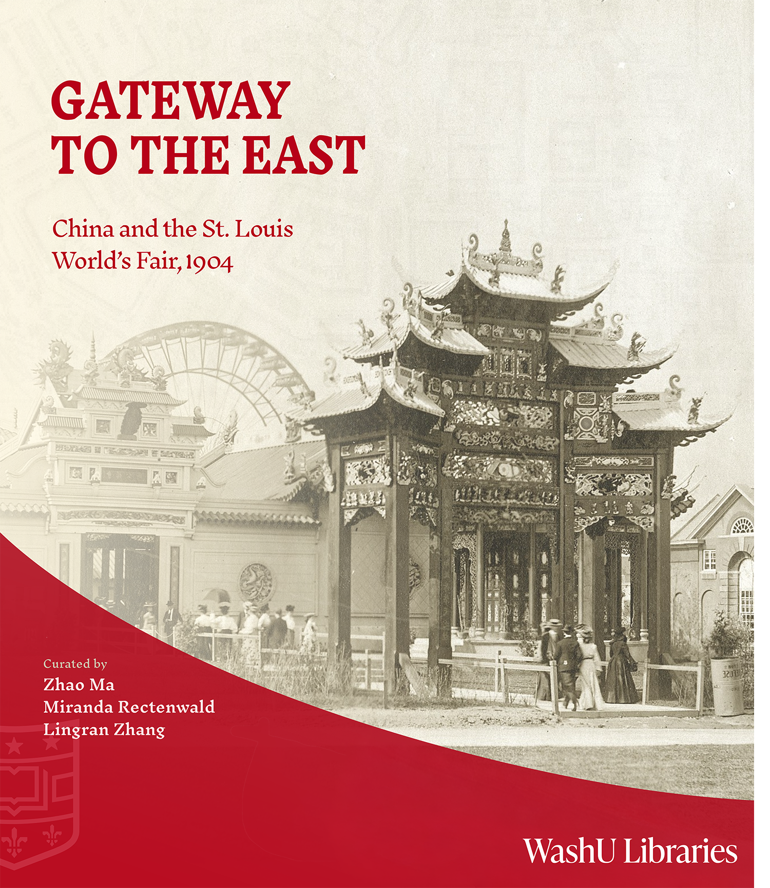Gateway to the East text and red graphic with photograph of fair in background showing Ferris wheel, Chinese Pavilion and people walking