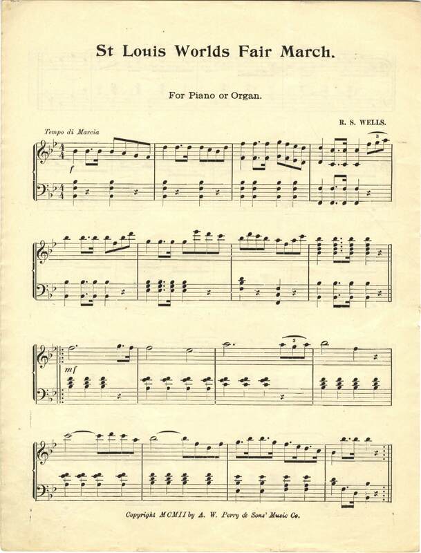 St. Louis Worlds Fair march : for piano or organ / R.S. Wells.