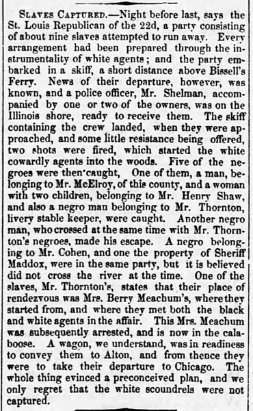 Newspaper account of the capture and arrest of Mary Meachum and enslaved persons attempted crossing of the Mississippi River to freedom in Illinois