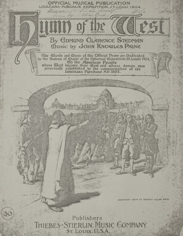 Hymn of the west / by Edmund Clarence Stedman ; music by John Knowles Paine.