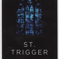 The covert art for St. Trigger features a Catholic stained-glass window in shades of blue, including different haloed Saints.